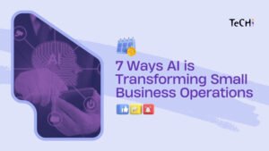 7 Ways AI is Transforming Small Business Operations